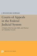Cover of Courts of Appeals in the Federal Judicial System: A Study of the Second, Fifth, and District of Columbia Circuits