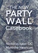 Cover of The New Party Wall Casebook