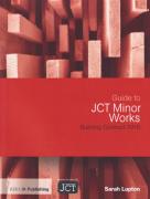 Cover of Guide to JCT Minor Works Building Contract 2016