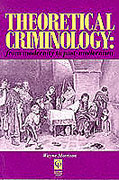 Cover of Theoretical Criminology: From Modernity to Post-Modernism