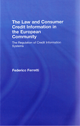 Cover of Law and Consumer Credit Information in the European Community