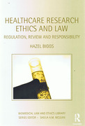 Cover of Healthcare Research Ethics and Law: Regulation, Review and Responsibility