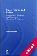 Cover of Rules, Rubrics and Riches: The Relationship between Law, Institutions and International Development (eBook)