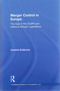 Cover of Merger Control in Europe: The Gap In The ECMR And National Merger Legislations