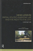 Cover of Henri Lefebvre: Spatial Politics, Everyday Life and the Right to the City