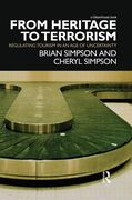 Cover of From Heritage to Terrorism: Regulating Tourism in an Age of Uncertainty