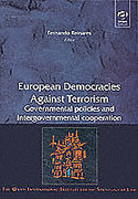 Cover of European Democracies Against Terrorism: Governmental Policies and Intergovernmental Cooperation