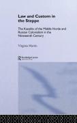 Cover of Law and Custom in the Steppe: The Kazakhs of the Middle Horde and Russian Colonialism in the Nineteenth Centur