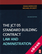 Cover of The JCT 05 Standard Building Contract: Law and Administration (eBook)