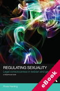 Cover of Regulating Sexuality: Legal Consciousness in Lesbian and Gay Lives (eBook)