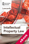 Cover of Routledge Lawcards: Intellectual Property Law 2012-2013 (eBook)