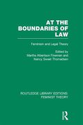 Cover of At the Boundaries of Law: Feminism and Legal Theory