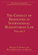 Cover of The Conduct of Hostilities in International Humanitarian Law Volume I