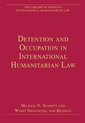 Cover of Detention and Occupation in International Humanitarian Law