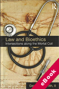 Cover of Law and Bioethics: Intersections Along the Mortal Coil (eBook)