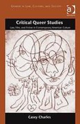 Cover of Critical Queer Studies: Law, Film, and Fiction in Contemporary American Culture