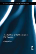 Cover of The Politics of Ratification of EU Treaties: Processes and Actors