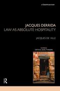 Cover of Jacques Derrida: Law as Absolute Hospitality: Law as Absolute Hospitality