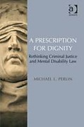 Cover of A Prescription for Dignity: Rethinking Criminal Justice and Mental Disability Law