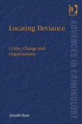 Cover of Locating Deviance: Crime, Change and Organizations