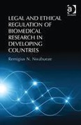 Cover of Legal and Ethical Regulation of Biomedical Research in Developing Countries