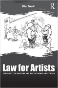 Cover of Law for Artists: Copyright, the Obscene and all the Things in Between