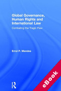 Cover of Global Governance, Human Rights and International Law: Combating the Tragic Flaw (eBook)