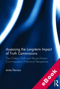 Cover of Assessing the Long-Term Impact of Truth Commissions: The Chilean Truth and Reconciliation Commission in Historical Perspective (eBook)