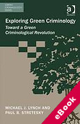 Cover of Exploring Green Criminology: Toward a Green Criminological Revolution (eBook)