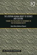Cover of The Utopian Human Right to Science and Culture: Toward the Philosophy of Excendence in the Postmodern Society