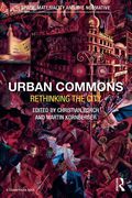 Cover of Urban Commons: Rethinking the City