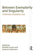 Cover of Between Exemplarity and Singularity: Literature, Philosophy, Law