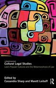Cover of Cultural Legal Studies: Law's Popular Cultures and the Metamorphosis of Law