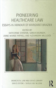 Cover of Pioneering Healthcare Law: Essays in Honour of Margaret Brazier
