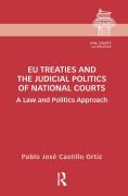 Cover of EU Treaties and the Judicial Politics of National Courts: A Law and Politics Approach