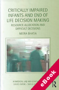 Cover of Critically Impaired Infants and End of Life Decision Making: Resource Allocation and Difficult Decisions (eBook)