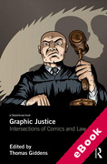 Cover of Graphic Justice: Intersections of Comics and Law (eBook)