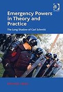 Cover of Emergency Powers in Theory and Practice: The Long Shadow of Carl Schmitt