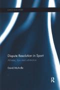 Cover of Dispute Resolution in Sport: Athletes, Law and Arbitration