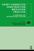 Cover of Court-Connected Construction Mediation Practice: A Comparative International Review