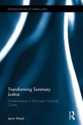 Cover of Transforming Summary Justice: Modernisation in the Lower Criminal Courts