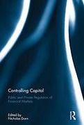 Cover of Controlling Capital: Public and Private Regulation of Financial Markets
