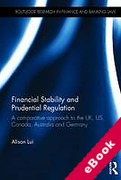 Cover of Financial Stability and Prudential Regulation: A Comparative Approach to the UK, US, Canada, Australia and Germany (eBook)