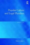 Cover of Popular Culture and Legal Pluralism: Narrative as Law