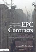 Cover of Understanding and Negotiating EPC Contracts Volume 2: Annotated Sample Contract Forms
