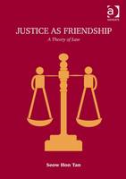 Cover of Justice as Friendship: A Theory of Law