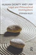 Cover of Human Dignity and Law: Legal and Philosophical Investigations
