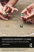 Cover of Contested Property Claims: What Disagreements Tell Us About Ownership