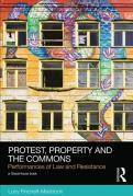 Cover of Protest, Property and the Commons: Performances of Law and Resistance