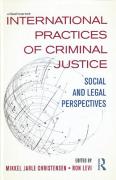 Cover of International Practices of Criminal Justice: Social and Legal Perspectives